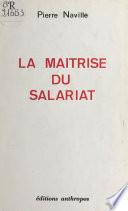 La maîtrise du salariat