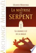 La maîtrise du serpent