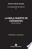 Livre La mala suerte de Cervantes