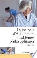La maladie d'Alzheimer : problèmes philosophiques