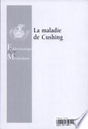 La maladie de Cushing