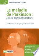 La maladie de Parkinson : au-delà des troubles moteurs