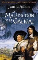 La malédiction de La Galigaï