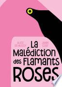 La malédiction des flamants roses