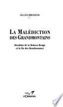 La malédiction des Grandmontains
