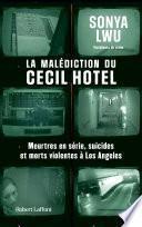 La Malédiction du Cecil Hotel - Meurtres en série, suicides et morts violentes à Los Angeles