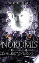 La Malediction Tsigane 3: Nokomis