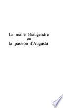 La malle Beaugendre, ou, La passion d'Augusta