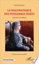 La maltraitance des personnes âgées