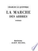 La marche des arbres; poèmes