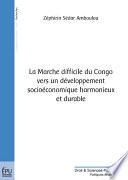 La marche difficile du Congo vers un développement socioéconomique harmonieux et durable