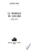 La marelle de Giscard, 1926-1974