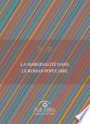La marginalité dans le roman populaire