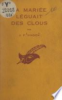 La mariée léguait des clous