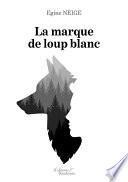 La marque de loup blanc
