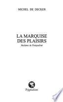 La marquise des plaisirs