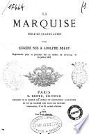 La marquise pièce en quatre actes par Eugène Nus & Adolphe Belot