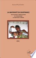 La maternité en souffrance