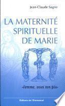 La maternité spirituelle de Marie