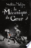 La Mécanique du coeur