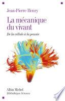 La Mécanique du vivant