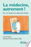 La médecine, autrement !