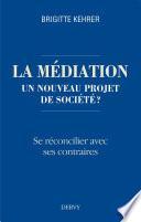La médiation, un nouveau projet de société ?