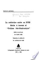 La médicine arabe au XVIII ̊siècle à travers al Urdjuza ash-Shakruniyya.