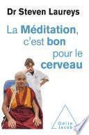 La Méditation, c'est bon pour le cerveau