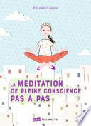 La méditation de pleine conscience pas à pas