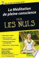 La Méditation de pleine conscience pour les Nuls poche