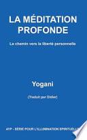 La Meditation Profonde