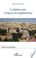 La Méditerranée à l'épreuve de la globalisation