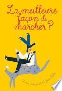 La meilleure façon de marcher ?