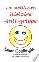 La Meilleure Histoire Anti-Grippe