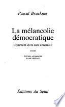 La Mélancolie démocratique