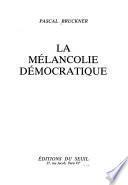 La mélancolie démocratique