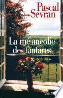 La Mélancolie des fanfares