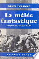 La mêlée fantastique
