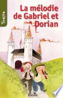 La mélodie de Gabriel et Dorian