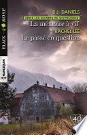 La mémoire à vif - Le passé en question