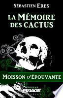 La Mémoire des cactus