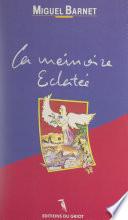 La mémoire éclatée