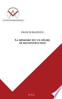 La mémoire est un délire de reconstruction