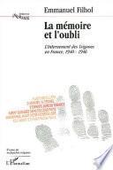 La mémoire et l'oubli, l'internement des Tsiganes en France, 1940-1946