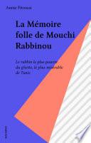 La Mémoire folle de Mouchi Rabbinou