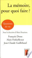 La mémoire, pour quoi faire ?