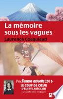 La mémoire sous les vagues. Coup de coeur Eliette Abécassis. Prix Femme Actuelle 2016