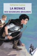 La menace des seigneurs brigands