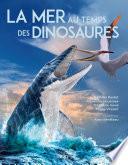 La mer au temps des dinosaures